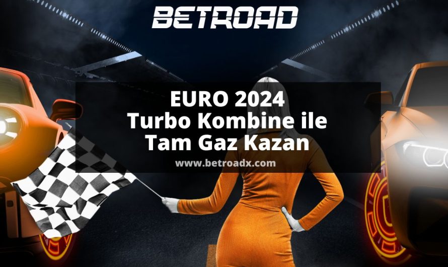 EURO 2024 Turbo Kombine ile Tam Gaz Kazan